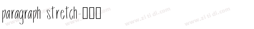 paragraph stretch字体转换